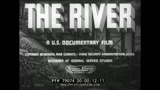 THE RIVER  MISSISSIPPI RIVER 1938 DOCUMENTARY FILM   PARE LORENTZ  79074