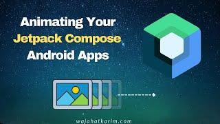 Animating Your Jetpack Compose Apps - Geekle (English)