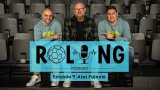 Podkast Roling | Epizoda 9 | Aleš Pajovič | Najprej človek, nato trener