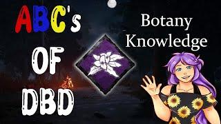 ABCs of DbD: Botany Knowledge