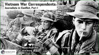 Vietnam War Correspondents: Journalists in Conflict Part I