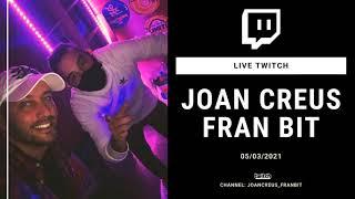 Joan Creus & Fran Bit | Live Twitch | Makina & Hardcore | Actual & SXXI