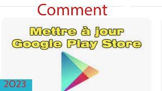 Comment mettre à jour Play Store avez -vous déjà posé cette question?