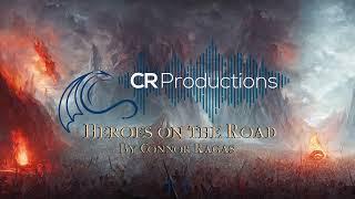 Heroes on the Road l 1 Hour Travel Music l DnD Hero & Travel Music - by Connor Ragas