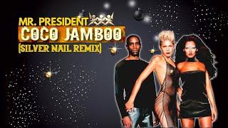 Mr.President - Coco Jamboo (Silver Nail Video edit)