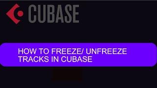 How to Freeze/ Unfreeze in Cubase (#tiptuesday 107)