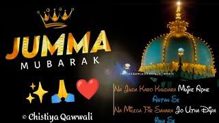  Khwaja Garib Nawaz Qawwali  Ajmer New Qawwali 2022 ️ Jumma Mubarak Status Best DJ ️