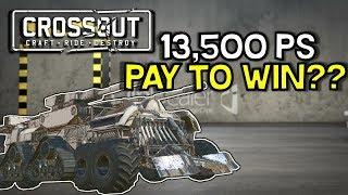 Crossout  --13,500 PS Build -- Determining Whether or Not Crossout is Pay to Win