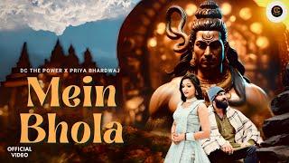 Mein Bhola | Bholenath Song | DC The Power | Priya Bhardwaj | New Haryanvi Song 2024