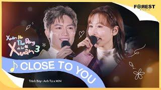 [XHTDRLX3] (They Long To Be) Close To You - Mê Đắm Bản Live Ngọt Ngào Cùng MIN & Anh Tú