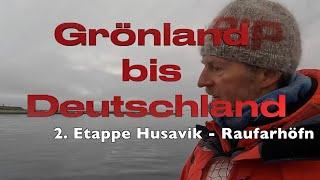 1500 Seemeilen bis Deutschland  2  Etappe Husavik - Raufarhöfn @XTripSailing Segeln #183