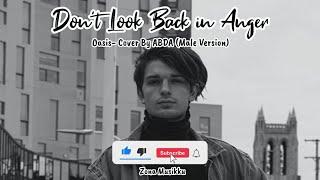 Don't Look Back in Anger Lyrics - Oasis Male Version (Cover by ABDA)