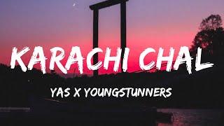 Karachi Chal (Lyrics) - Talha Anjum | YAS & Talhah Yunus