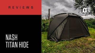 CARPologyTV - Nash Titan Hide Review