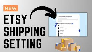 NEW Etsy Shipping Setting (Tutorial)