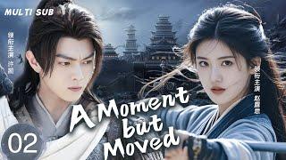 MUTLISUB【A Moment but Moved念如殇】▶EP 02Zhao Lusi Xu Kai Zhang Binbin   ️Wanzi Sweet Drama Club