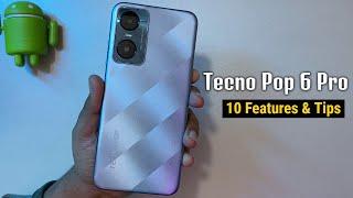 Tecno Pop 6 Pro - Top 10 Features And Tips