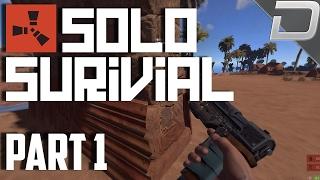 RUST SOLO | Just Getting Started - Part 1 (Rust Solo Survival)