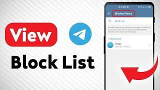 How to View Block List on Telegram (Updated)