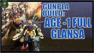 GUNPLA BUILD: AGE-1 FULL GLANSA | UNBOXING | BUILD TIMELAPSE | REVIEW