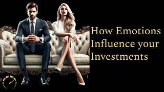 Unlocking the Secrets of Behavioral Finance - How Emotions Influence Your Investments