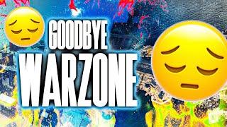 GOODBYE WARZONE 