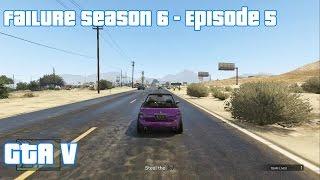 Failure Season 6 - Episode 5