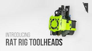 Introducing Rat Rig Toolheads