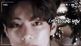 I'm missing you | Taehyung fmv