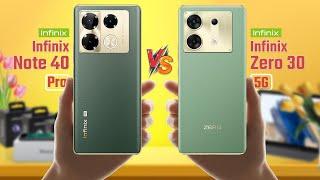 Infinix Note 40 Pro 5G Vs Infinix Zero 30 5G | Full Comparison  Which one Best?