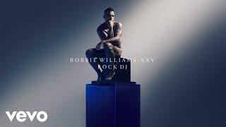 Robbie Williams - Rock DJ (XXV - Official Audio)