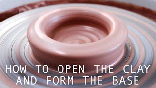 How to Open Up Centred Clay and Form the Base of a Pot — A Beginner's Guide