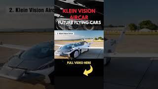 Klein Vision Aircar Future Flying Cars #shorts #viralshorts #trendingshorts