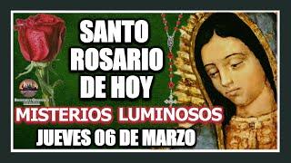 SANTO ROSARIO DE HOY A LA VIRGEN DE GUADALUPE MISTERIOS LUMINOSOS JUEVES 06 DE MARZO DE 2025.