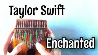 Enchanted - Taylor Swift (Easy Kalimba Tabs/Tutorial/Play-Along) - Kalimba Cover