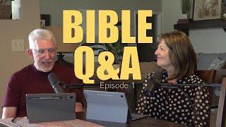 Bible Q&A • Episode 1 with Pastor Paul