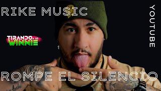 RIKE MUSIC ROMPE EL SILENCIO - #TirandoALoWinnie Cap. 2