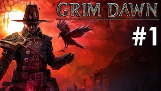 Let's Play Grim Dawn - First Playthrough - Part1 - Demolitionist