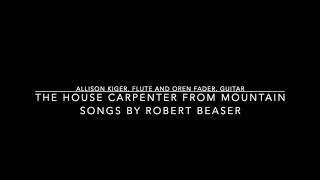 The House Carpenter from Mountain Songs by Robert Beaser