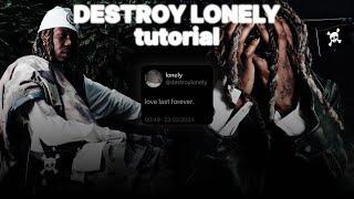 HOW TO MAKE LOVE LASTS FOREVER DESTROY LONELY TYPE BEAT FROM SCRATCH | FL STURIO TUTORIAL