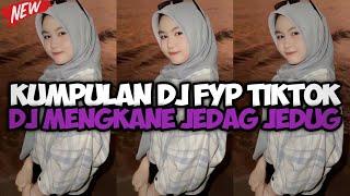 DJ CAMPURAN VIRAL TIK TOK 2024 JEDAG JEDUG FULL BASS TERBARU