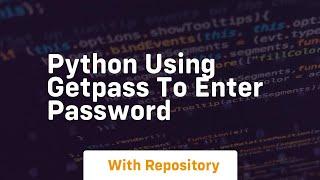 Python using getpass to enter password