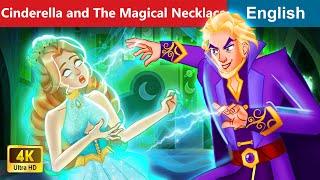 Cinderella and the Magical Necklace | Stories for Teenagers | WOA Fairy tales English