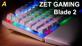 ZET GAMING Blade 2 - Клавиатура для избранных. Полный обзор.