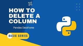 How to Delete a Column in Pandas Data Frame?