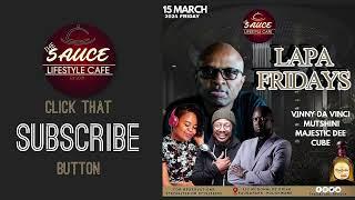 #LapaFridays with #VinnyDaVinci | 15 March 2024