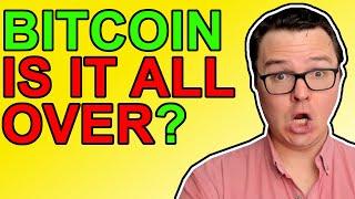 Bitcoin Bear Market Starting? [IS THIS THE END?]