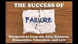 6. The Success of Failure - Catherine Chase (Failures in Science from the Perspective of History)