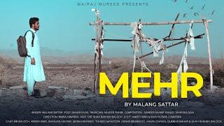 MEHR (official music video) | Malang Sattar | Shakir Fazal | Mairaj Mureed