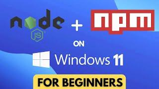 How to Install NodeJS and NPM on windows 11 (Step By Step)